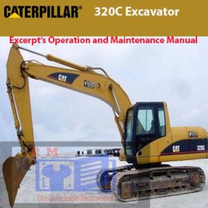 Caterpillar 320C Excavator Excerpt Operation and Maintenance Manual