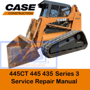 Case 435, 445, 445CT Series 3 Track Loader Service Repair Manual