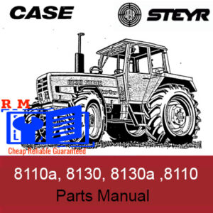 Case Steyer 8110, 8110a, 8130, 8130a Tractors Parts Manual