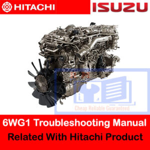 Isuzu 6WG1 Engine Troubleshooting Manual Related With Hitachi Product